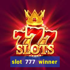 slot 777 winner paga mesmo