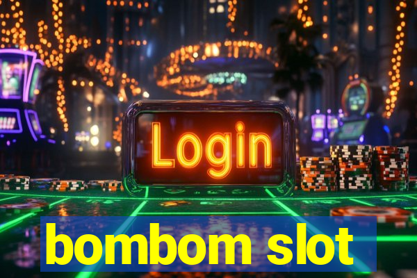 bombom slot