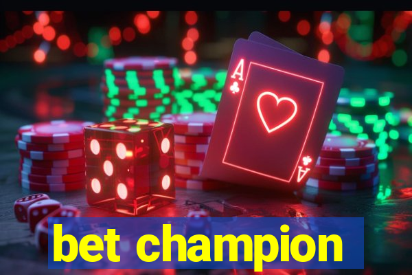 bet champion