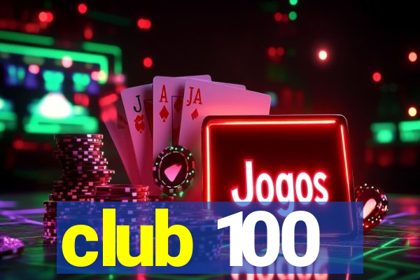 club 100