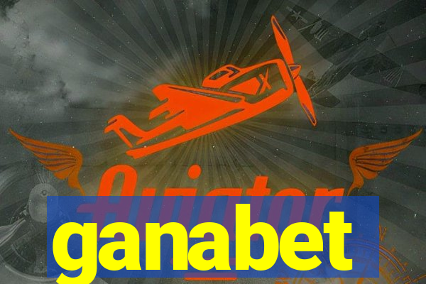 ganabet