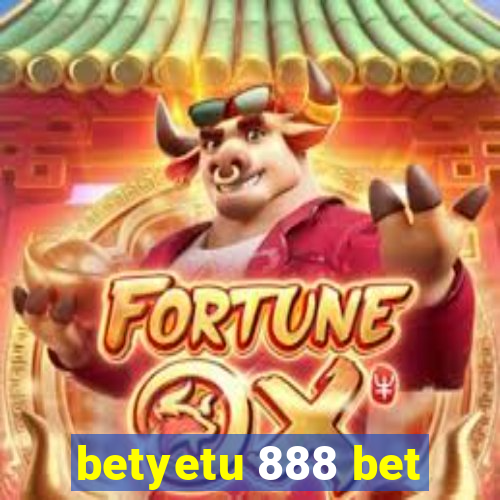 betyetu 888 bet