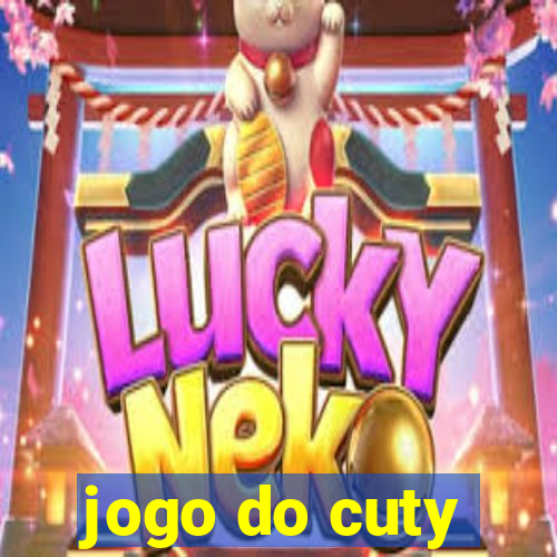 jogo do cuty