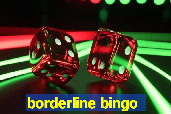 borderline bingo