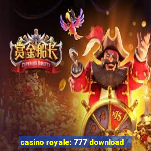 casino royale: 777 download