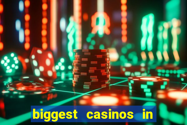 biggest casinos in the us