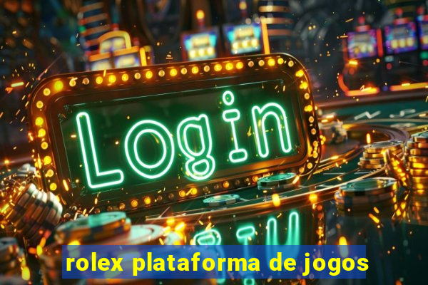 rolex plataforma de jogos