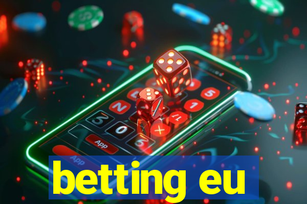 betting eu