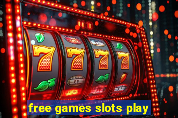 free games slots play