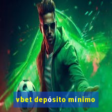 vbet depósito mínimo