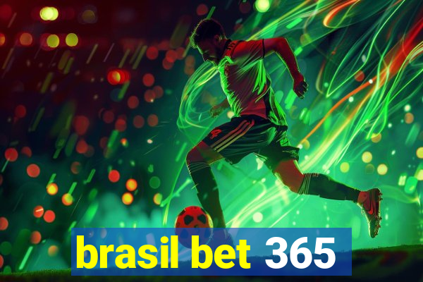 brasil bet 365