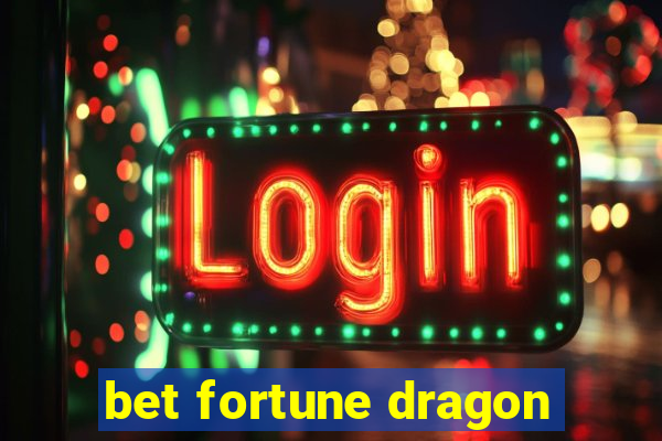 bet fortune dragon