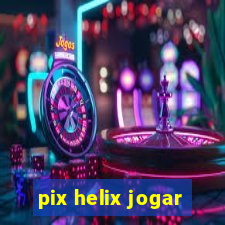 pix helix jogar