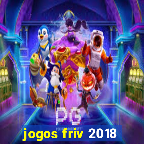 jogos friv 2018