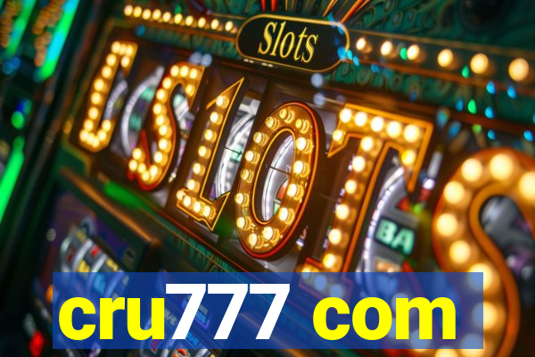 cru777 com