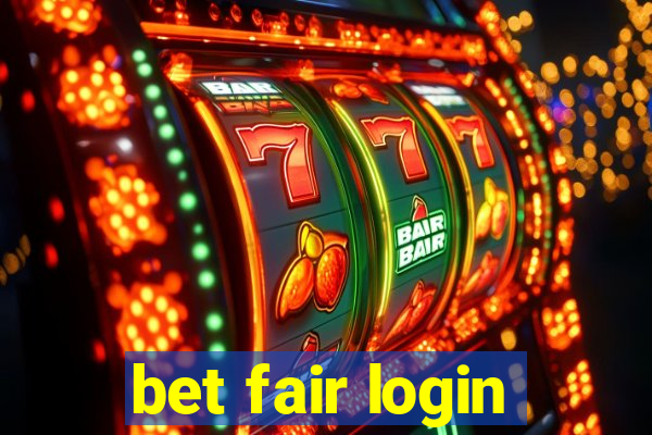 bet fair login