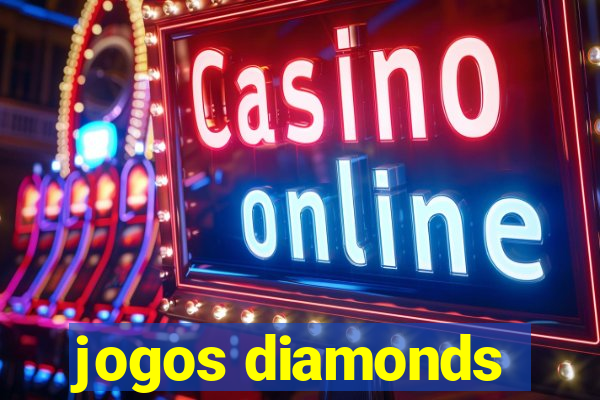 jogos diamonds