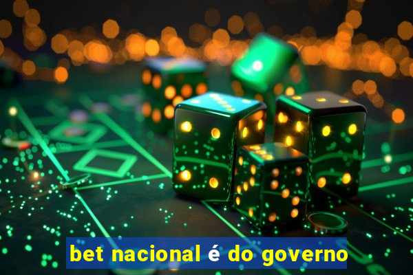 bet nacional é do governo