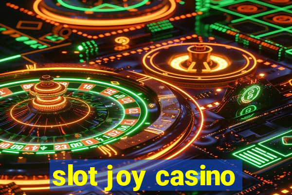 slot joy casino