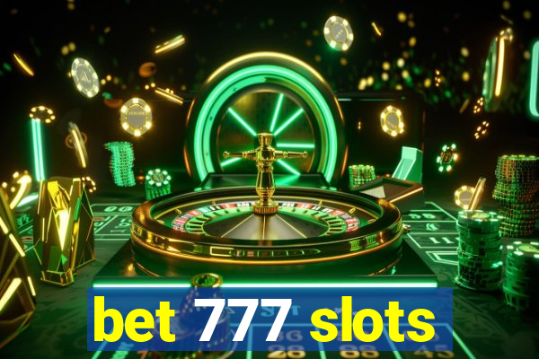 bet 777 slots