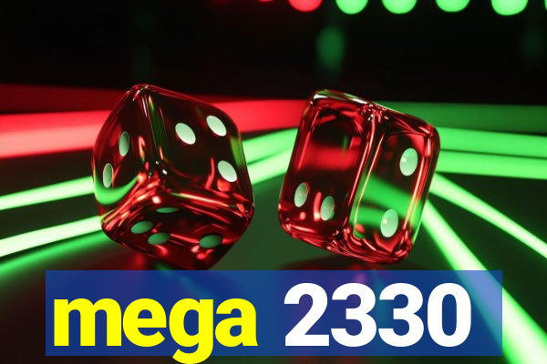 mega 2330