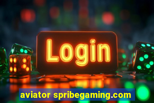 aviator spribegaming.com