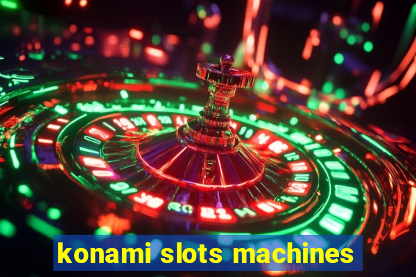 konami slots machines