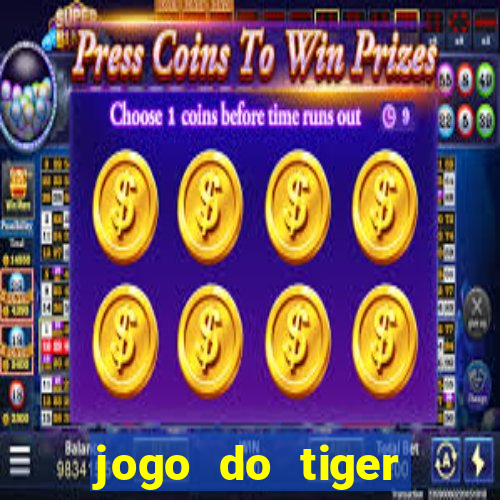 jogo do tiger gratis sem deposito