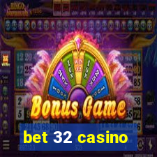 bet 32 casino