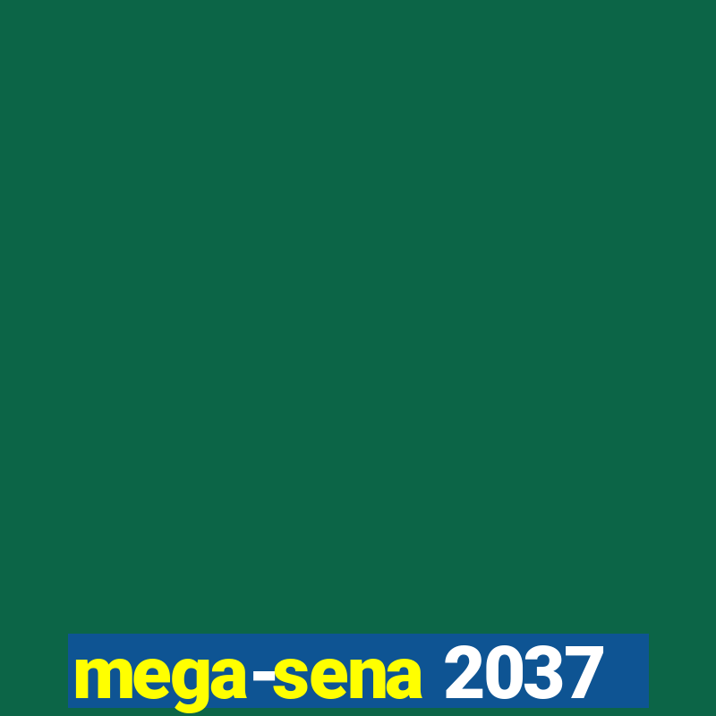 mega-sena 2037