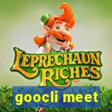 goocli meet