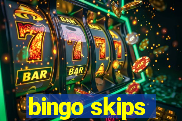 bingo skips