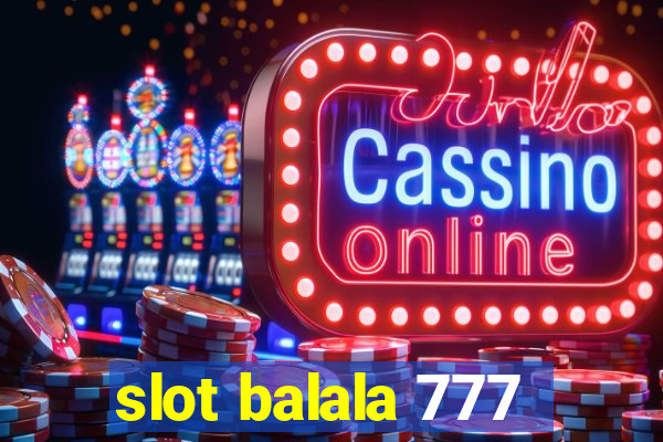 slot balala 777