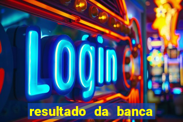 resultado da banca caminho da sorte