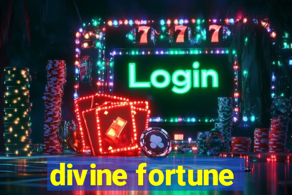 divine fortune