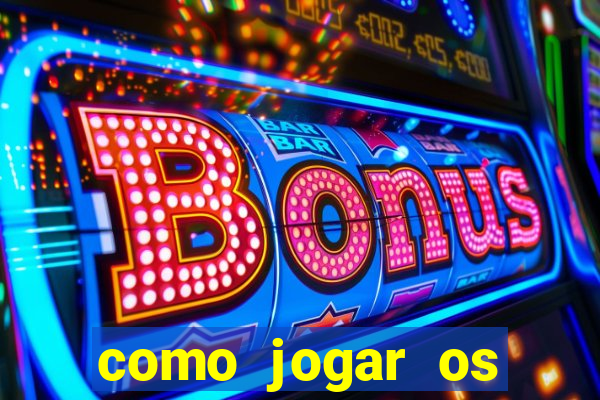 como jogar os jogos da blaze