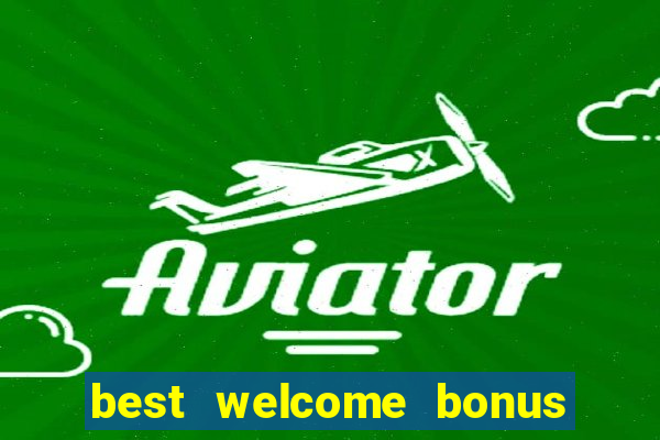 best welcome bonus casino canada