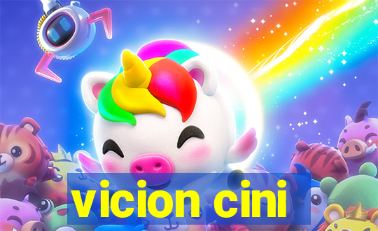 vicion cini