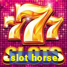 slot horse