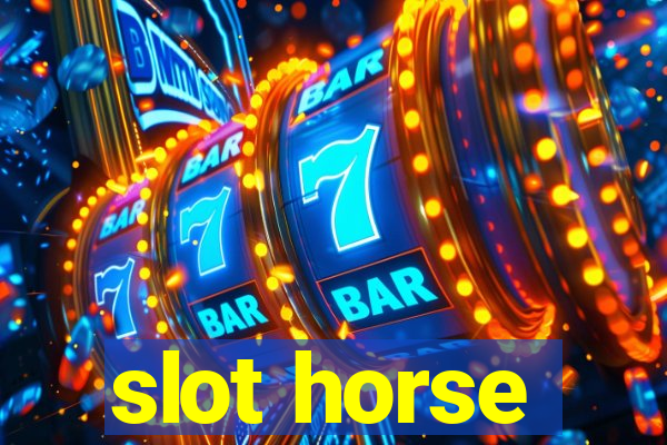 slot horse