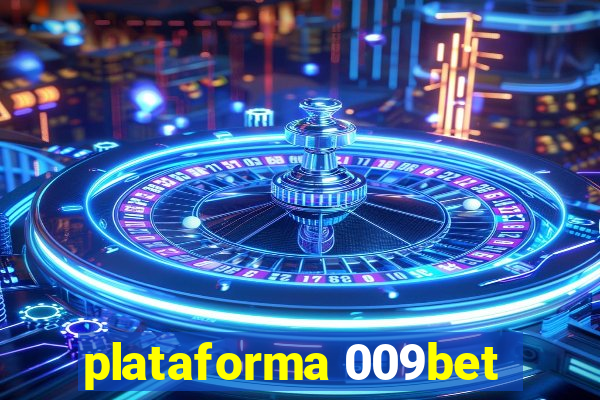 plataforma 009bet