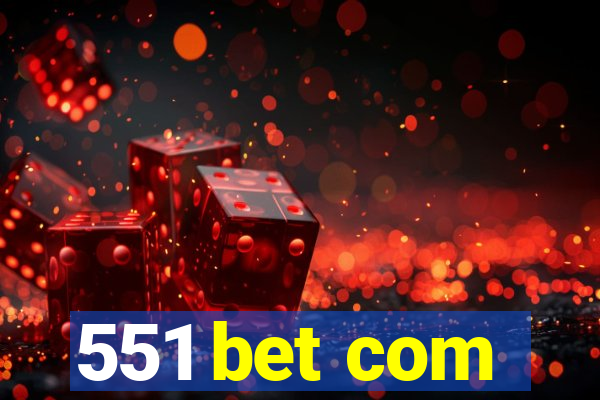 551 bet com