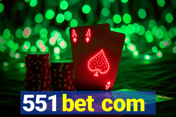 551 bet com