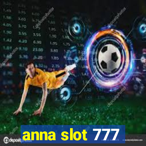 anna slot 777