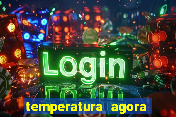 temperatura agora vitoria da conquista