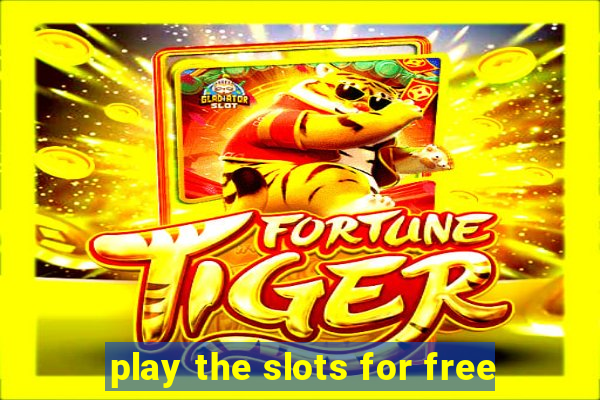 play the slots for free