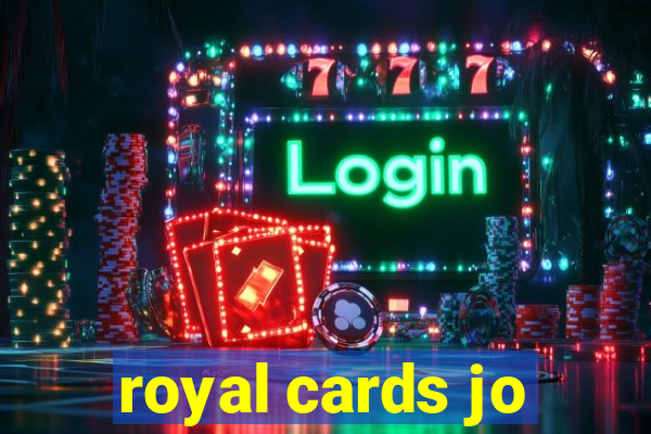 royal cards jo