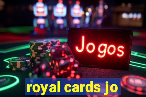 royal cards jo