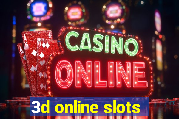 3d online slots