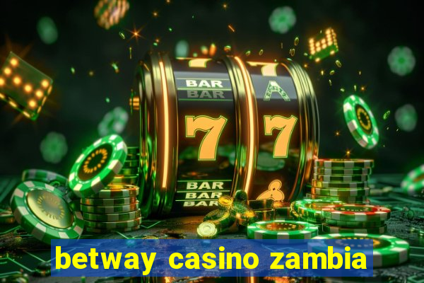 betway casino zambia